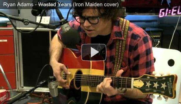 Covertube: Ryan Adams covers Iron Maiden’s “Wasted Years”