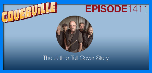 Coverville  1411: The Jethro Tull Cover Story