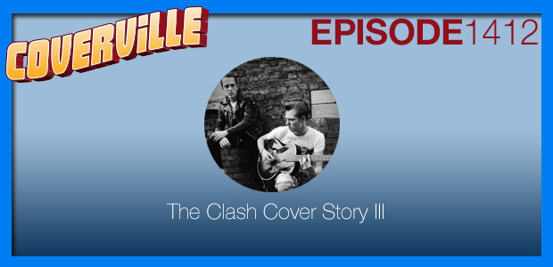 Coverville  1412: The Clash Cover Story III