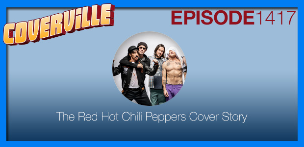 Coverville  1417: Red Hot Chili Peppers Cover Story II