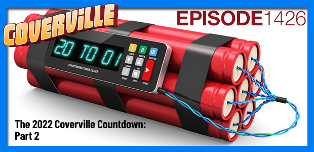 Coverville  1426: The 2022 Coverville Countdown, Part 2