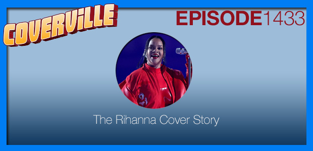 Coverville  1433: The Rihanna Cover Story