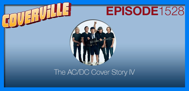 Coverville 1528: The AC/DC Cover Story IV