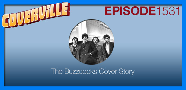 Coverville 1531: The Buzzcocks Cover Story